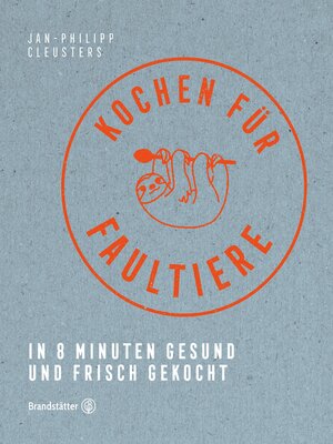 cover image of Kochen für Faultiere